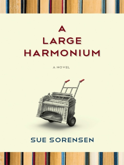 Title details for A Large Harmonium by Sue Sorensen - Available